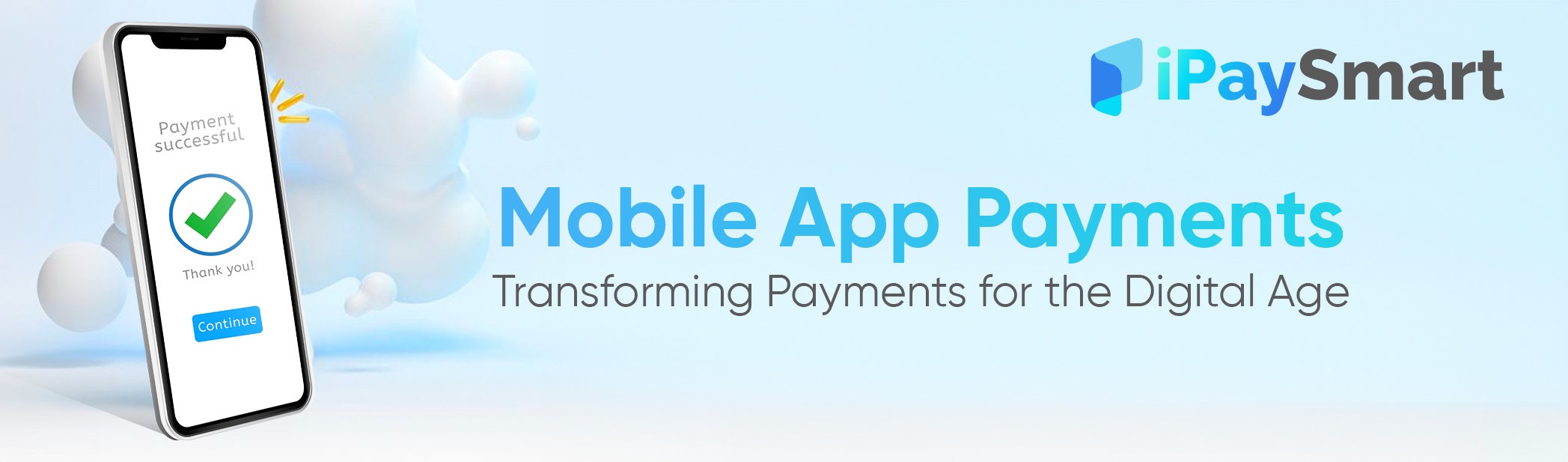 Mobile App Payments: Transforming Payments for the Digital Age
